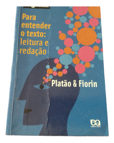 Para Entender O Texto: Leitura E Redação - Platão & Fiorin