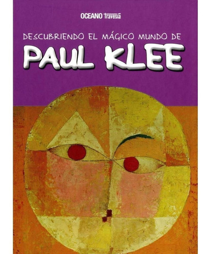  - Descubriendo El Magico Mundo De Paul Klee