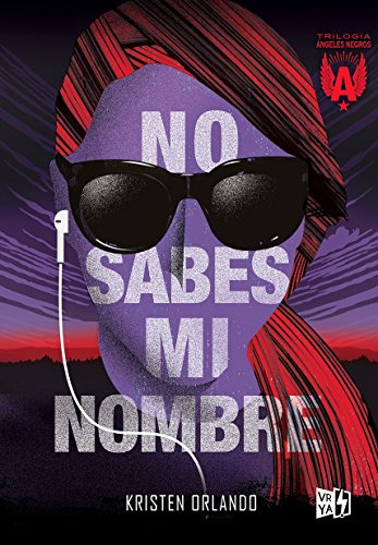 Libro No Sabes Mi Nombre (angeles Negros 1) (rustica) - Orla