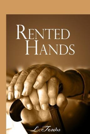 Libro Rented Hands - Ms L Towns