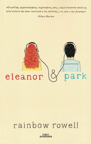 Eleanor & Park Rainbow Rowell Aguilar,altea,taurus,alfaguara