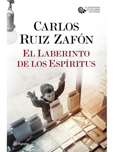 Carlos Ruiz Zafón El laberinto de los espíritus Editorial Planeta