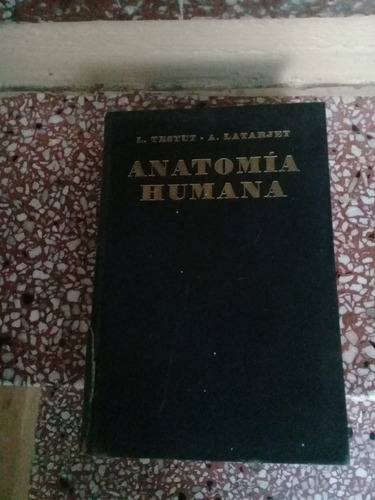 Anatomia Humnana Latarjet-testut  1960