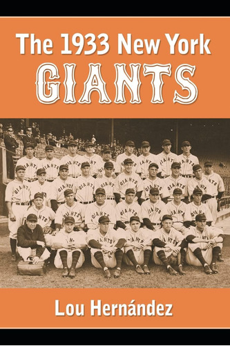 Libro: The 1933 New York Giants: Bill Terryøs Unexpected