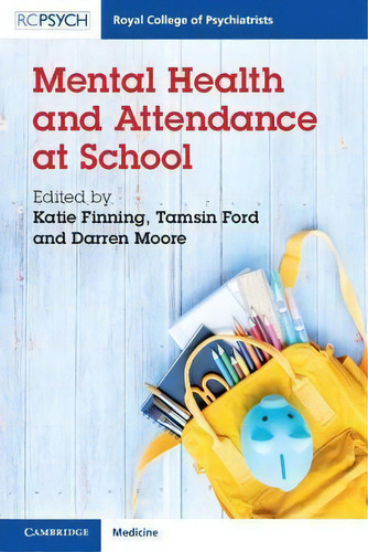 Mental Health And Attendance At School, De Katie Finning., Vol. 1. Editorial Cambridge, Tapa Blanda En Inglés