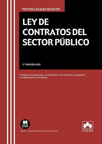 LEY DE CONTRATOS DEL SECTOR PUBLICO 2022, de DEPARTAMENTO DE REDACCION EDITORIAL COLEX. Editorial COLEX, tapa blanda en español