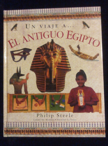 Un Viaje A... El Antiguo Egipto, P. Steele