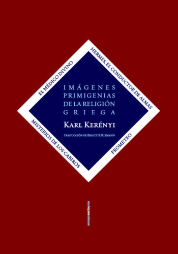 Imágenes Primigenias De La Religión Griega Karl Kerenyi