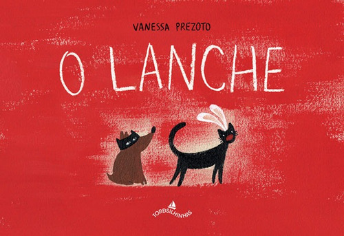 O lanche, de Prezoto, Vanessa. Starling Alta Editora E Consultoria  Eireli em português, 2013