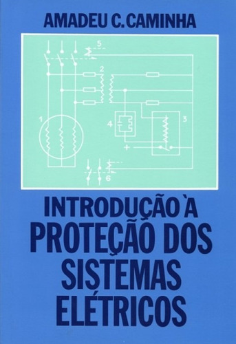 Introdução À Proteção Dos Sistemas Elétricos