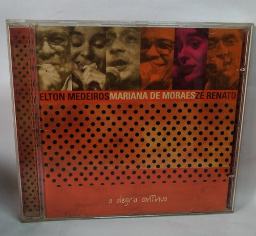 Cd Elton Medeiros Mariana Moraes Ze Renato Alegria Continua (Usado)