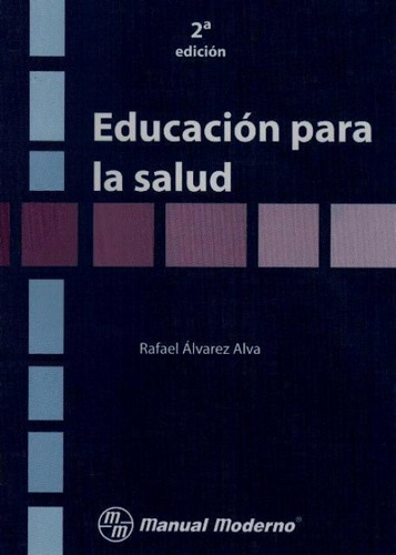 Libro Álvarez Educación Para La Salud ¡ !