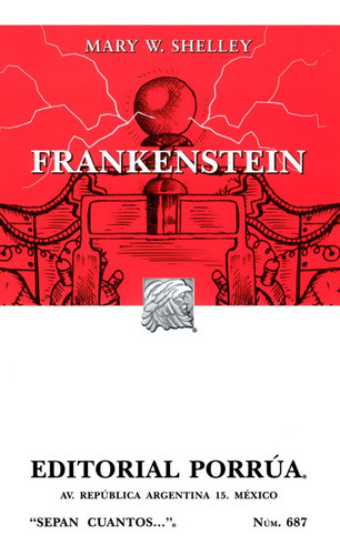 Frankenstein, De Mary W. Shelley. Serie Sepan Cuántos Editorial Porrúa, Tapa Blanda En Español