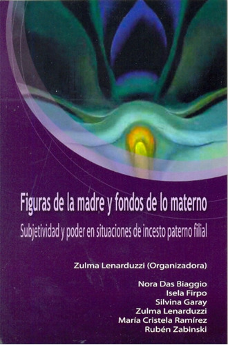 Figuras De La Madre Y Fondos De Lo Materno - Lenarduzzi, Zul