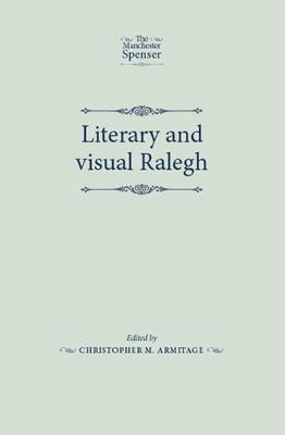 Libro Literary And Visual Ralegh - Christopher Armitage