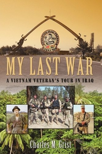 My Last War A Vietnam Veterans Tour In Iraq