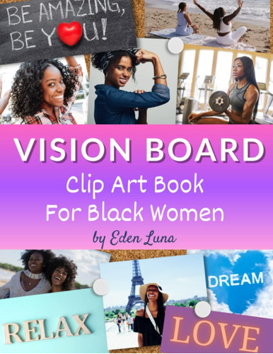 Libro: Vision Board Clip Art Book For Black Women: Pictures 