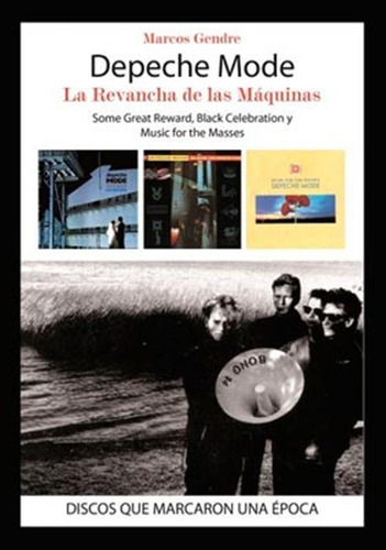 Depeche Mode: Venganza De Las Máquinas  -  Gendre, Marcos