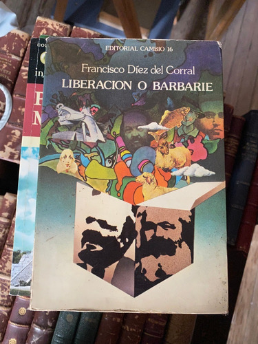 Liberacion O Barbarie / Francisco Diez Del Corral   H2