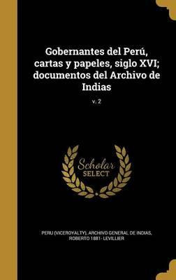 Libro Gobernantes Del Per , Cartas Y Papeles, Siglo Xvi; ...