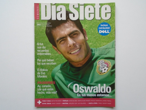 Oswaldo Sánchez Revista Día Siete Año 6 No.302