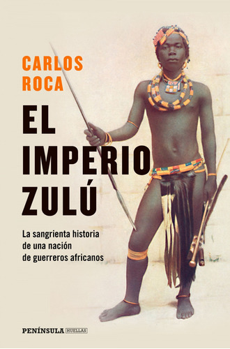 El Imperio Zulú - Roca, Carlos