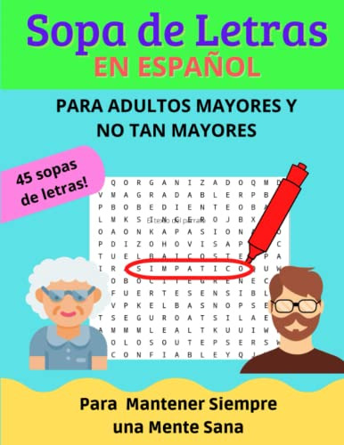 Sopa De Letras En Español: Para Adultos Mayores Y No Tan May