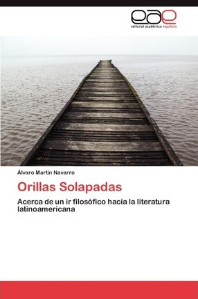 Libro Orillas Solapadas - Navarro Alvaro Martin