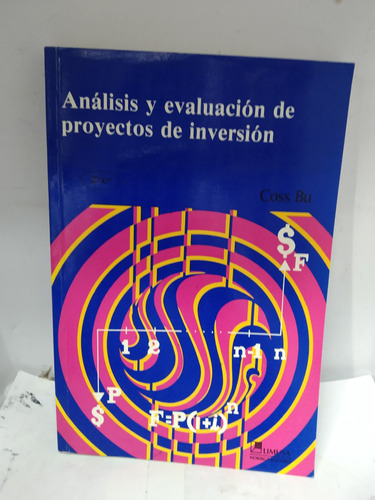 Análisis Y Evaluación De Proyectos De Inversion 2ed