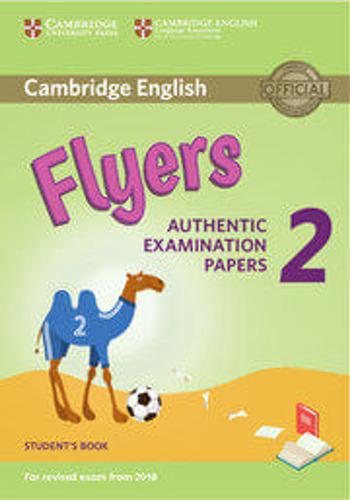 Cambridge Young Learners:  Flyers 2- St`s Rev Exam From 2018