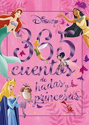 365 Cuentos De Hadas Y Princesas (disney. Otras Propiedades), De Disney. Editorial Libros Disney, Tapa Tapa Dura En Español
