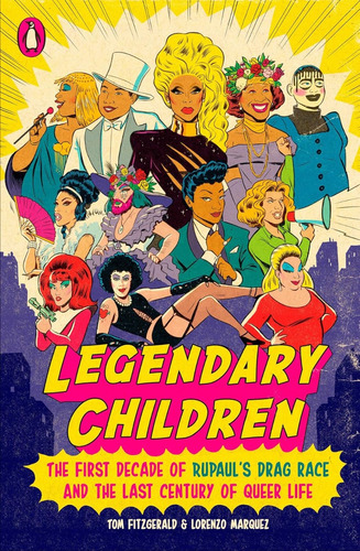 Libro Legendary Children The First Decade Of Rupaul's Drag 