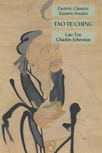 Tao Te Ching : Esoteric Classics: Eastern Studies, De Lao Tzu. Editorial Lamp Of Trismegistus, Tapa Blanda En Inglés