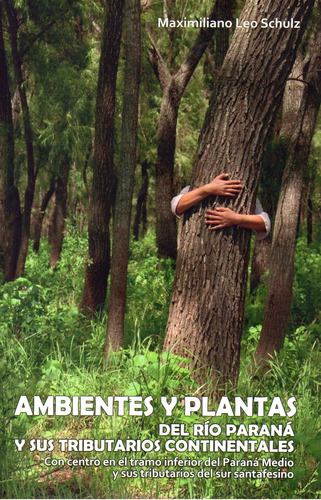 Ambientes Y Plantas Del Río Paraná