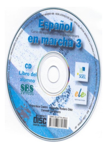 Espanol En Marcha 3 - Cd Audio Alumno (nacional), De Castro, Francisca. Editora Sgel (sbs) Em Espanhol