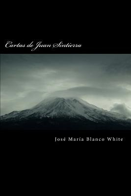 Libro Cartas De Juan Sintierra - Blanco White, Jos