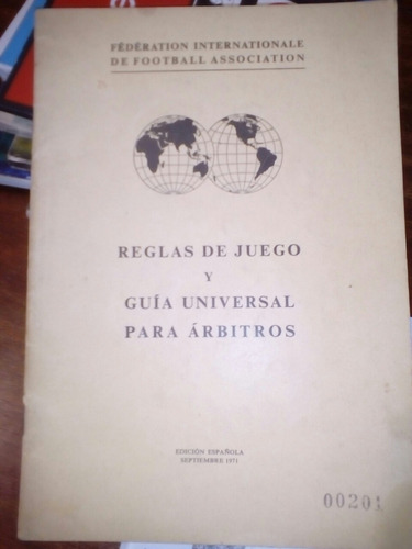 Reglas De Juego Y Guía Universal Para Árbitros, Edic Español