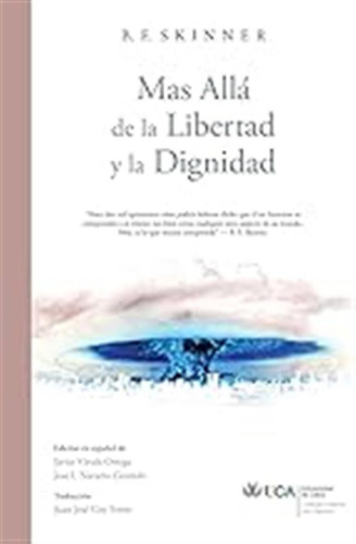 Más Allá De La Libertad Y La Dignidad / B. F. Skinner