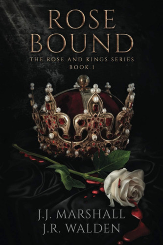 Libro:  Rose Bound: The Rose And King Series Book 1