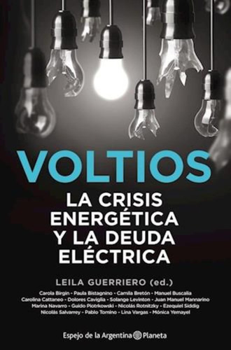 Voltios La Crisis Energetica Y La Deuda Electrica