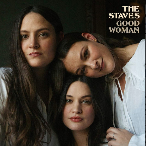 The Staves  Good Woman Vinilo Nuevo Lp