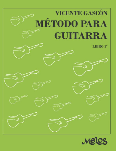 Libro: Método Para Guitarra: Técnica Progresiva E Ilustrada 