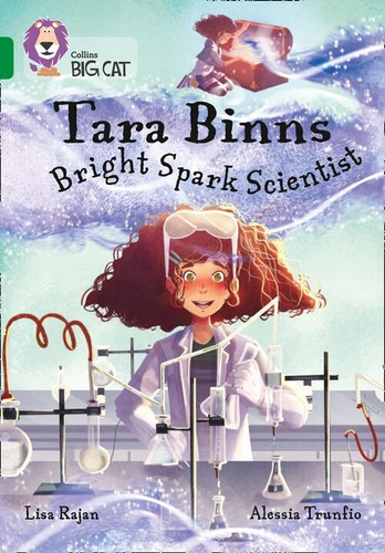 Tara Binns: Bright Spark Scientist - Band 15 - Big Cat Kel E