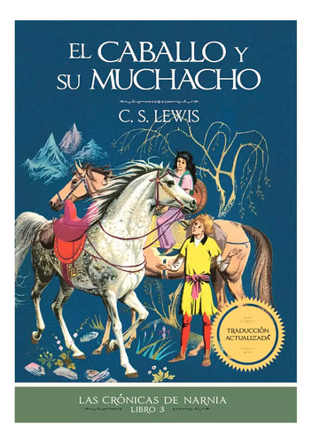 Caballo Y Su Muchacho, C. S. Lewis. Grupo Nelson