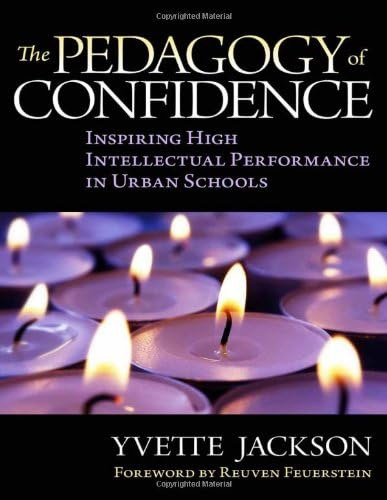 The Pedagogy Of Confidence: Inspiring Intellectual Performance In Urban Schools, De Jackson, Yvette. Editorial Teachers College Press, Tapa Blanda En Inglés