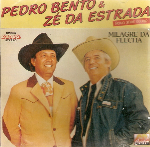 Cd Pedro Bento & Zé Da Estrada - Milagre Da Flecha 