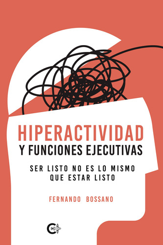 Hiperactividad Y Funciones Ejecutivas - Bossano  - *