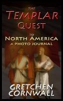 Libro The Templar Quest To North America : A Photo Journa...