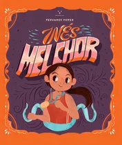 Comprar Peruanos Power Inés Melchor: Peruanos Power, De Varios Autores. Editorial Pichoncito, Edición 1 En Español
