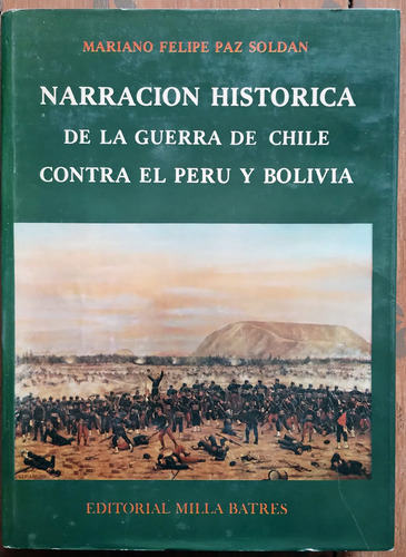 Narración Histórica De La Guerra De Chile Con Perú Y Bolivia (Usado)